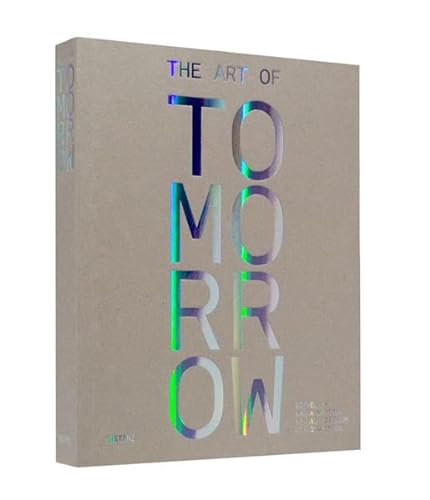 9783899554069: The Art of Tomorrow (German and English Edition)