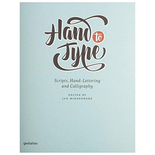 Stock image for Hand to Type: Scripts, Hand Lettering and Calligraphy for sale by WorldofBooks