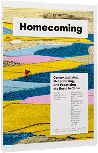 9783899555042: Homecoming: Contextualizing, Materializing and Practicing the Rural in China