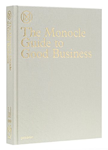 Stock image for The Monocle Guide to Good Business for sale by AwesomeBooks