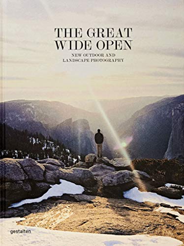 Stock image for The Great Wide Open: Outdoor Adventure & Landscape Photography for sale by Midtown Scholar Bookstore