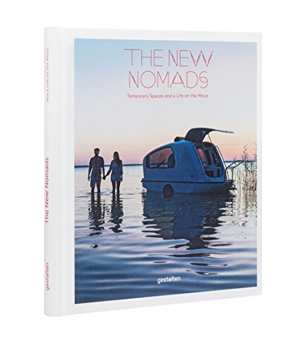 9783899555585: The New Nomads: Temporary Spaces on the Move