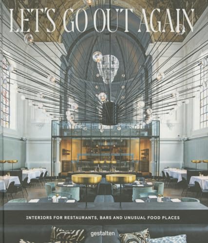 Stock image for Let's Go Out Again: Interiors for Restaurants, Bars and Unusual Food Places for sale by HPB-Diamond