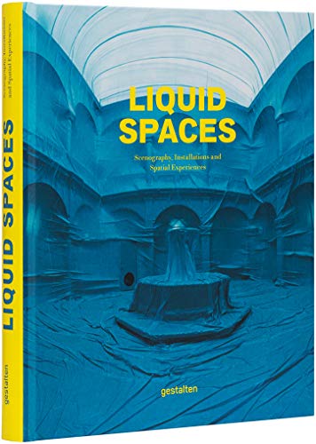 Stock image for Liquid Spaces: Scenography, Installations and Spatial Experiences for sale by BooksRun