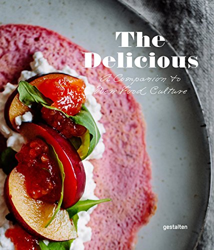Stock image for The Delicious: A Companion to New Food Culture for sale by WorldofBooks