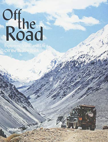 9783899555943: Off the Road: Explorers, Vans, and Life Off the Beaten Track