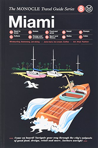 Imagen de archivo de The Monocle Travel Guide to Miami: The Monocle Travel Guide Series (Monocle Travel Guide, 8) a la venta por Decluttr