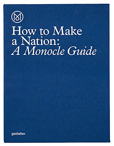 Stock image for How to Make a Nation: A Monocle Guide for sale by bookdown