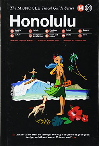 Stock image for Honolulu: The Monocle Travel Guide Series (Monocle Travel Guide, 14) for sale by Magers and Quinn Booksellers