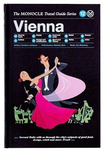 Stock image for The Monocle Travel Guide to Vienna: The Monocle Travel Guide Series (Monocle Travel Guide, 12) for sale by GF Books, Inc.