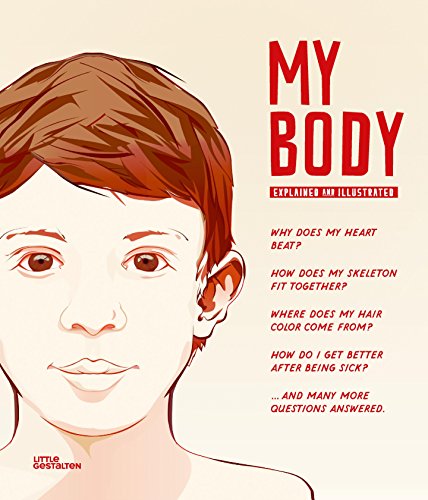 Beispielbild fr My Body: Explained and Illustrated zum Verkauf von Once Upon A Time Books