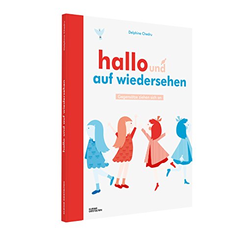 Stock image for Hallo & Auf Wiedersehen: Gegenstze ziehen sich an for sale by medimops