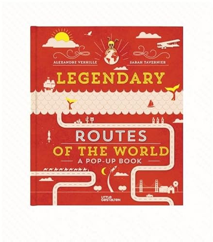 Stock image for Legendary Routes of the World for sale by Goodwill of Colorado