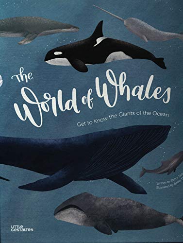 Beispielbild fr The World of Whales: Get to Know the Giants of the Ocean zum Verkauf von ZBK Books