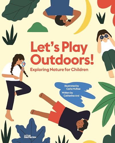 Beispielbild fr Let's Play Outdoors!: Fun Things to Do Outside with Children: Exploring nature for children zum Verkauf von Monster Bookshop