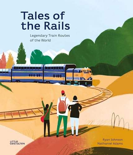 Imagen de archivo de Tales of the Rails: Legendary Train Routes of the World a la venta por ThriftBooks-Atlanta