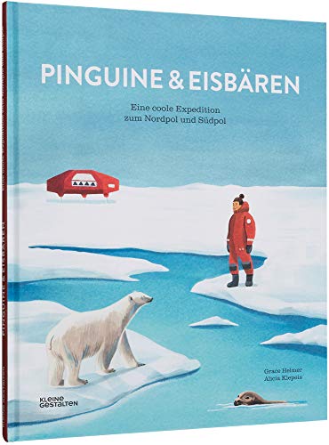 Stock image for Pinguine und Eisbren: Eine coole Expedition zum Nordpol und Sdpol for sale by medimops