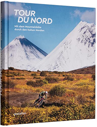 Stock image for Tour du Nord: Mit dem Mountainbike durch den hohen Norden for sale by Revaluation Books