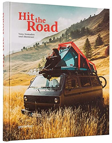 Stock image for Hit the Road: Vans, Nomads and Roadside Adventures for sale by Peter L. Masi - books