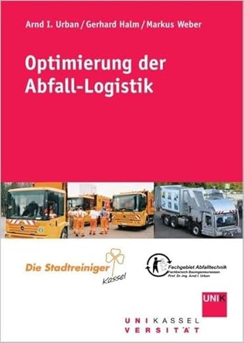 Stock image for Optimierung der Abfall-Logistik Kasseler Abfall-Logistik-Tage for sale by Buchpark