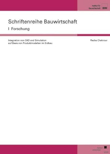 9783899582901: Integration von CAD und Simulation auf Basis von Produktmodellen im Erdbau (Livre en allemand)