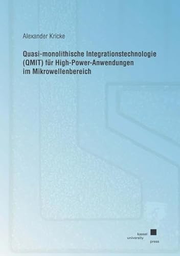 9783899587388: Quasi-monolithische Integrationstechnologie (QMIT) fr High-Power-Anwendungen im Mikrowellenbereich