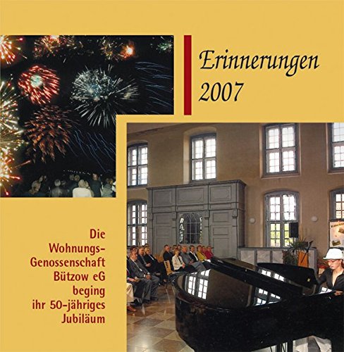 9783899603187: Die WohnungsGenossenschaft Btzow eG: Erinnerungen 2007 - 50-jhriges Jubilum