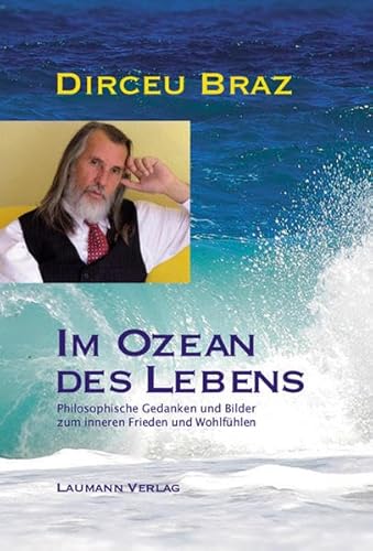 9783899603347: Im Ozean des Lebens: Philosophische Gedanken und Bilder zum inneren Frieden und Wohlfhlen