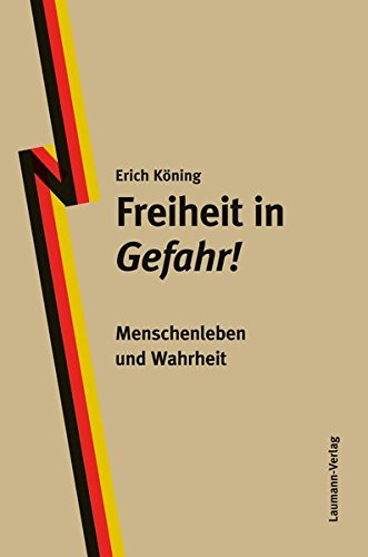 Stock image for Freiheit In Gefahr!: Mensch Und Wahrheit for sale by Revaluation Books