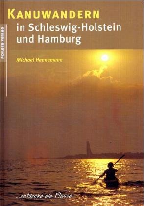 Beispielbild fr Kanuwandern in Schleswig-Holstein und Hamburg zum Verkauf von medimops