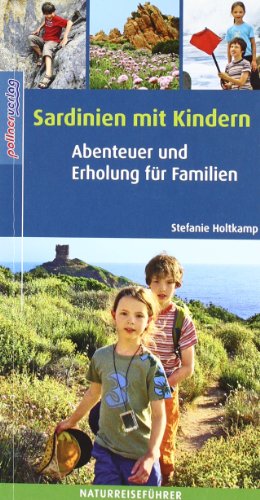 Stock image for Sardinien mit Kindern: Abenteuer und Erholung fr Familien for sale by medimops