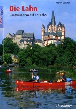 Beispielbild fr Die Lahn: Bootswandern auf der Lahn. Flussfhrer zum Verkauf von medimops