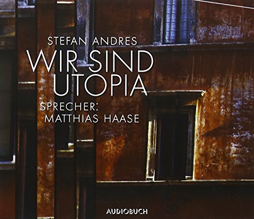 Wir sind Utopia 3 CDs - Stefan Andres