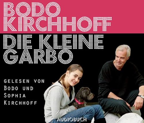 Hörbuch CDs Kirchhoff Bodo Die kleine Garbo - Gelesen von Bodo und Sophia Kirchhoff - KIRCHHOFF Bodo
