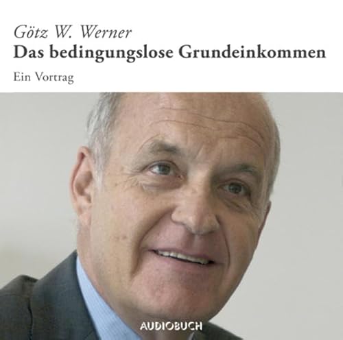 Stock image for Das bedingungslose Grundeinkommen - Ein Vortrag for sale by Der Ziegelbrenner - Medienversand