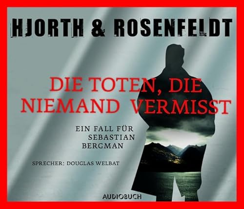 Die Toten, die niemand vermißt - Michael Hjorth (Autor), Hans Rosenfeldt (Autor)