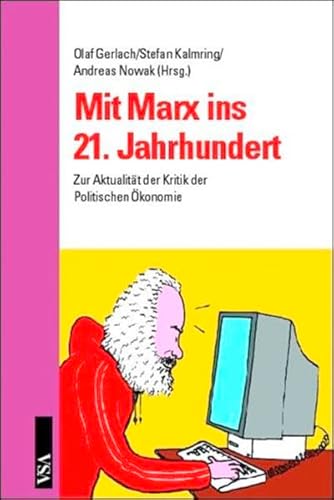 Mit Marx ins 21. Jahrhundert. (9783899650174) by Barbara A. Misztal