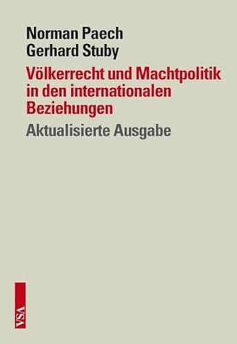 Stock image for Vlkerrecht und Machtpolitik in den internationalen Beziehungen: Aktualisierte Ausgabe: Ein Studienbuch for sale by medimops