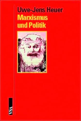 Marxismus und Politik. (9783899650426) by Uwe-Jens Heuer