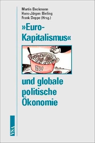 Stock image for Euro-Kapitalismus" und globale politische konomie, for sale by modernes antiquariat f. wiss. literatur