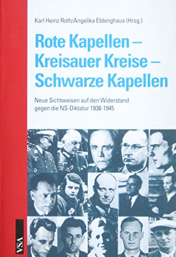 9783899650877: Rote Kapellen - Kreisauer Kreise - Schwarze Kapellen