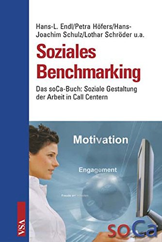 Beispielbild fr Soziales Benchmarking : Das soCa-Buch: Soziale Gestaltung der Arbeit in Call Centern zum Verkauf von Buchpark