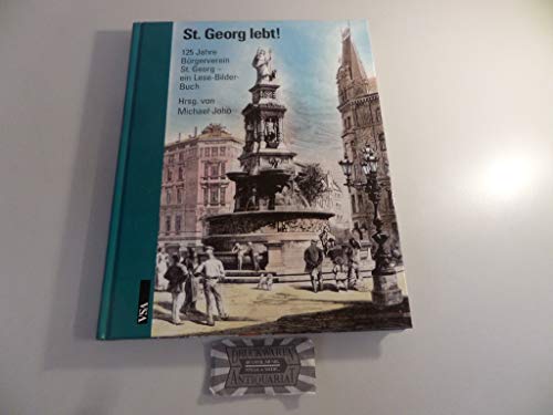 Beispielbild fr St. Georg lebt! 125 Jahre Brgerverein St. Georg - ein Lese-Bilder-Buch zum Verkauf von medimops