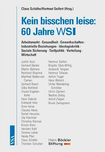 Beispielbild fr Kein bisschen leise: 60 Jahre WSI, zum Verkauf von modernes antiquariat f. wiss. literatur