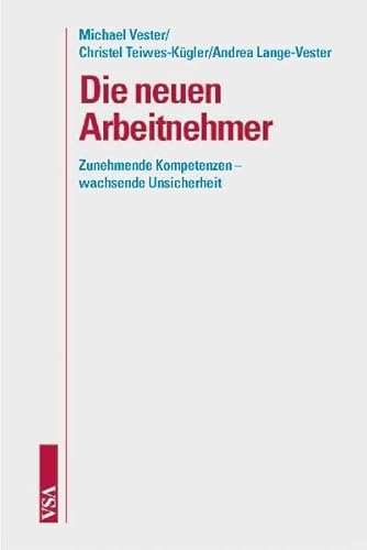 9783899652567: Vester, M: Neuen Arbeitnehmer