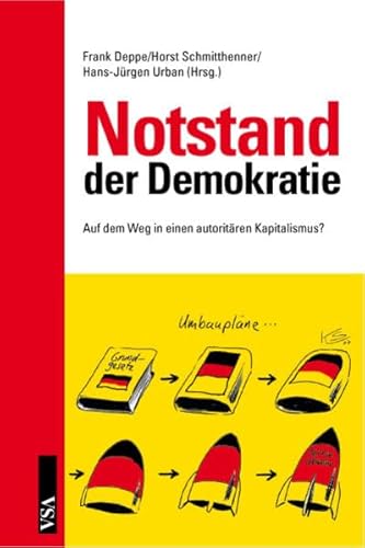 Stock image for Notstand der Demokratie. auf dem Weg in einen autoritren Kapitalismus? for sale by modernes antiquariat f. wiss. literatur