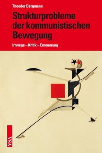 Strukturprobleme der kommunistischen Bewegung: Eine kritische Kritik des Antikommunismus (9783899654929) by Bergmann, Theodor