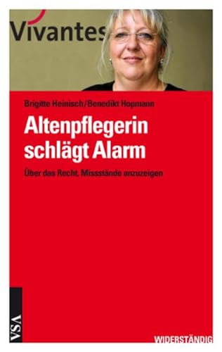 Stock image for Altenpflegerin schlgt Alarm: ber das Recht, Missstnde anzuzeigen for sale by medimops