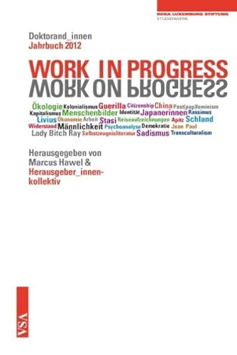 9783899655483: Work in Progress - Work on Progress: Doktorandinnen-Jahrbuch der Rosa-Luxemburg-Stiftung