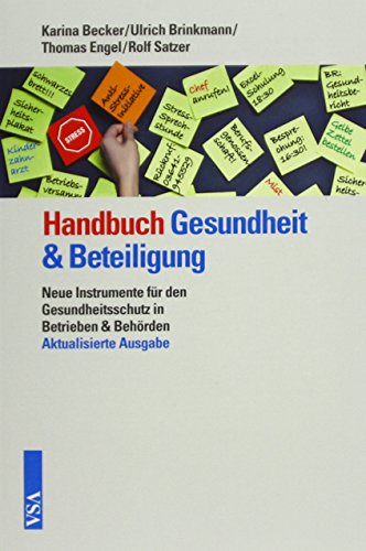 Imagen de archivo de Handbuch Gesundheit & Beteiligung: Neue Instrumente fr den Gesundheitsschutz in Betrieben und Behrden a la venta por medimops